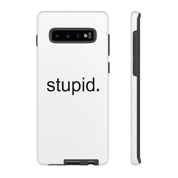 Stupid Case